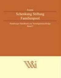 Cover: 9783833453229 | Schenkung Stiftung Familienpool | Michael Ivens | Buch | XXVI | 2006