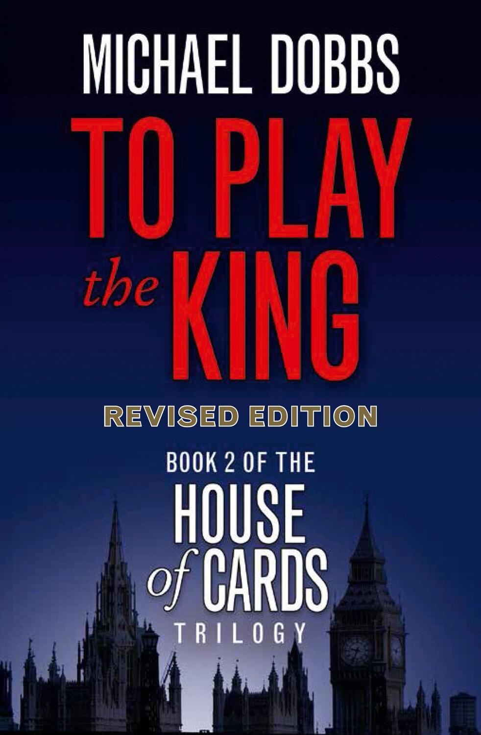 Cover: 9780007385171 | To Play the King | Michael Dobbs | Taschenbuch | Englisch | 2010