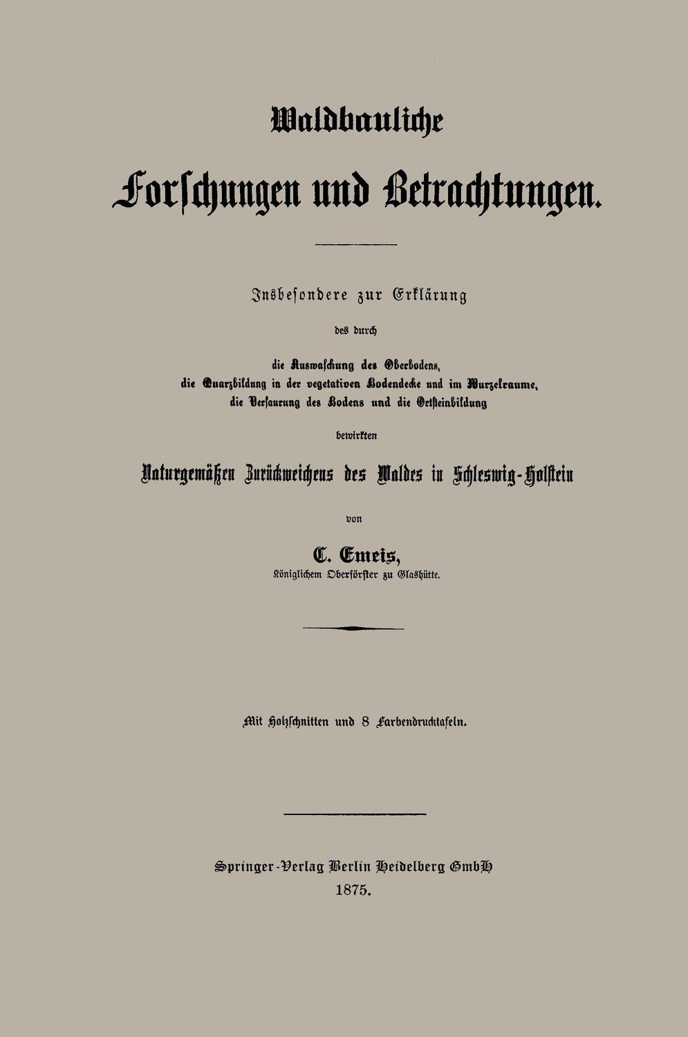 Cover: 9783662390115 | Waldbauliche Forschungen und Betrachtungen | C. C. Emeis | Taschenbuch