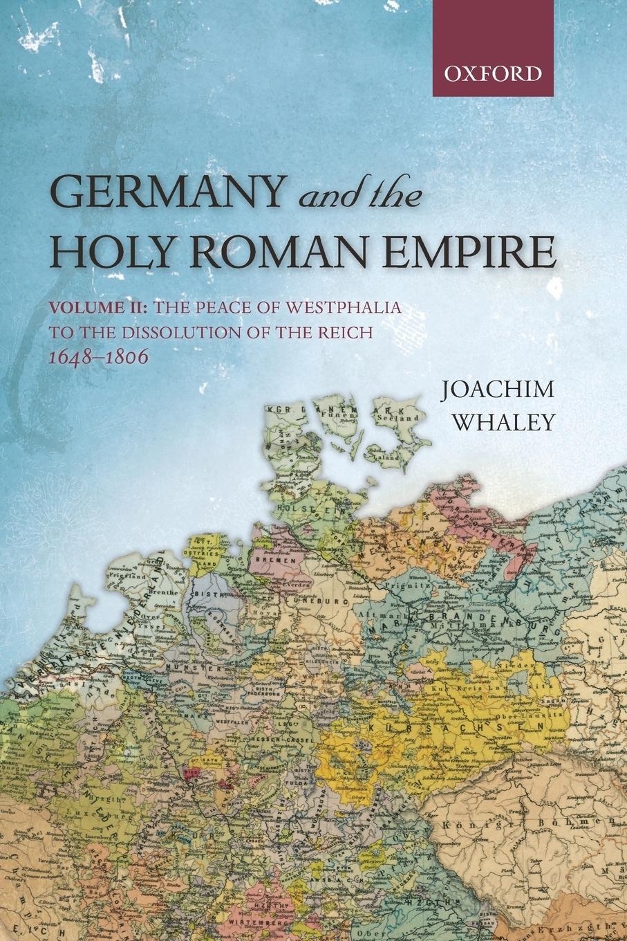 Cover: 9780199688838 | Germany and the Holy Roman Empire | Joachim Whaley | Taschenbuch