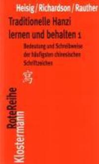Cover: 9783465041207 | Traditionelle Hanzi lernen und behalten 1 | James W. Heisig (u. a.)