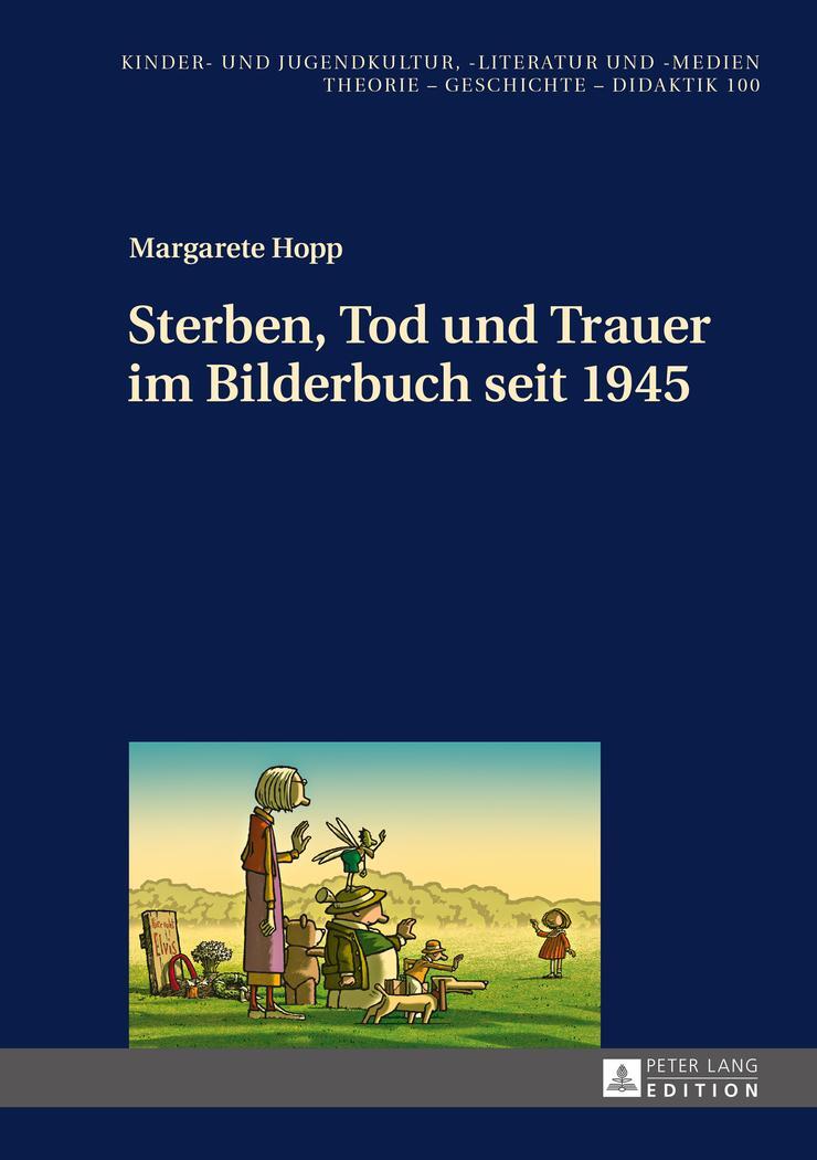 Cover: 9783631665756 | Sterben, Tod und Trauer im Bilderbuch seit 1945 | Margarete Hopp