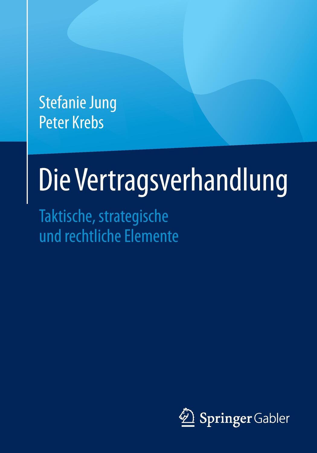 Cover: 9783658112035 | Die Vertragsverhandlung | Peter Krebs (u. a.) | Taschenbuch | Deutsch