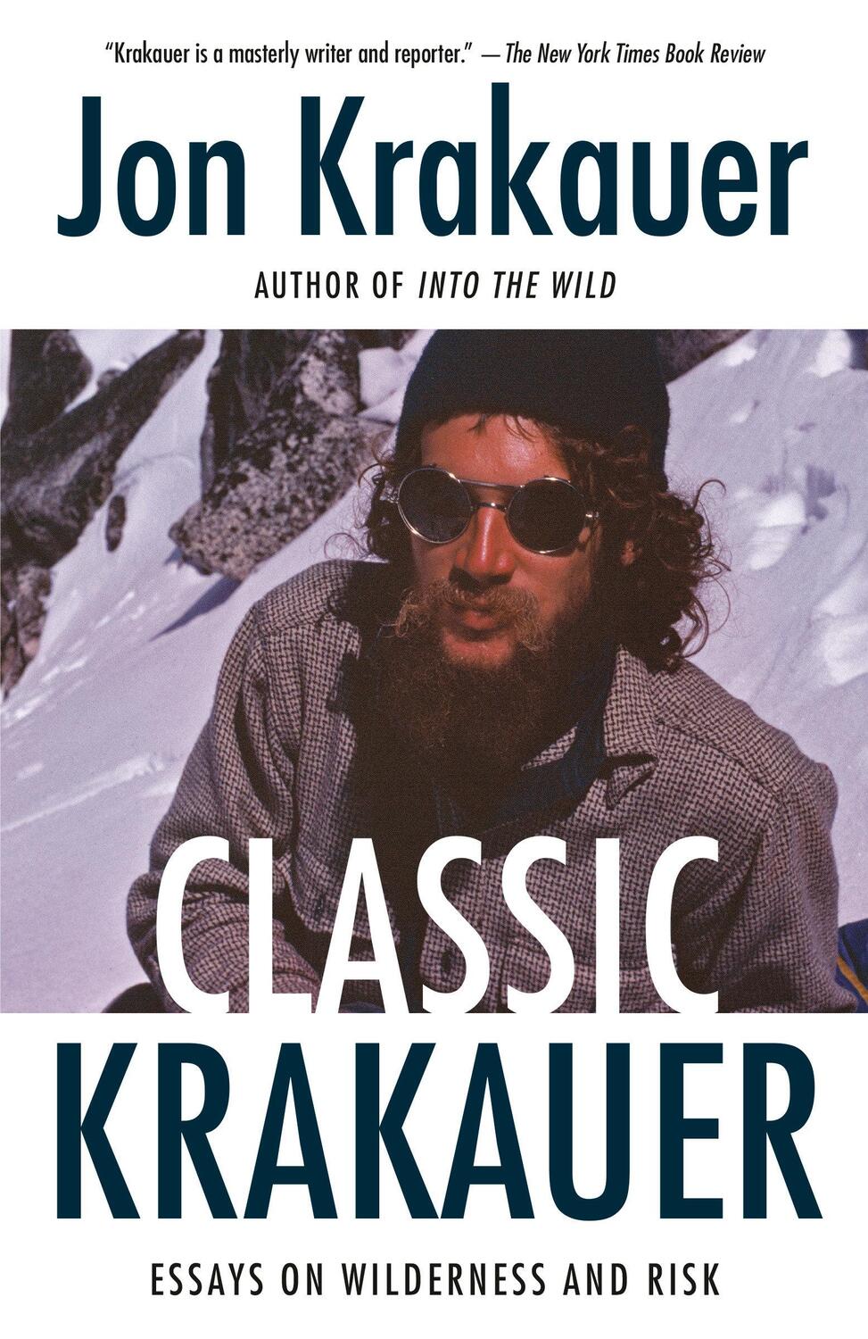 Cover: 9781984897695 | Classic Krakauer | Essays on Wilderness and Risk | Jon Krakauer | Buch