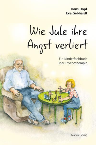 Cover: 9783863214432 | Wie Jule ihre Angst verliert | Ein Kinderfachbuch über Psychotherapie