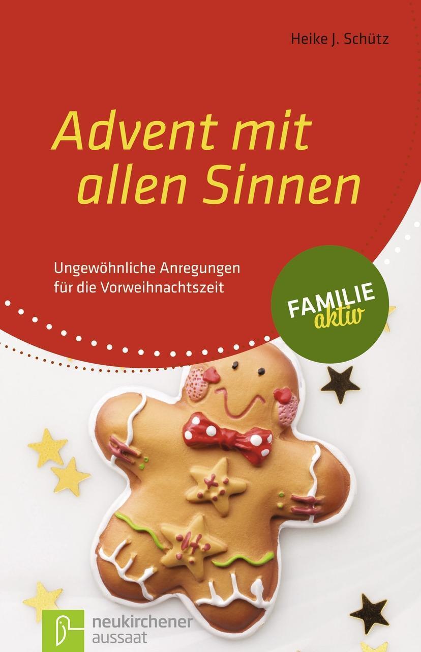 Cover: 9783761558652 | Advent mit allen Sinnen | Heike J Schütz | Taschenbuch | 74 S. | 2011