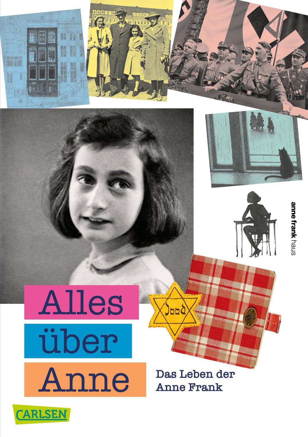 Cover: 9783551317568 | Alles über Anne | Das Leben der Anne Frank | Menno Metselaar (u. a.)