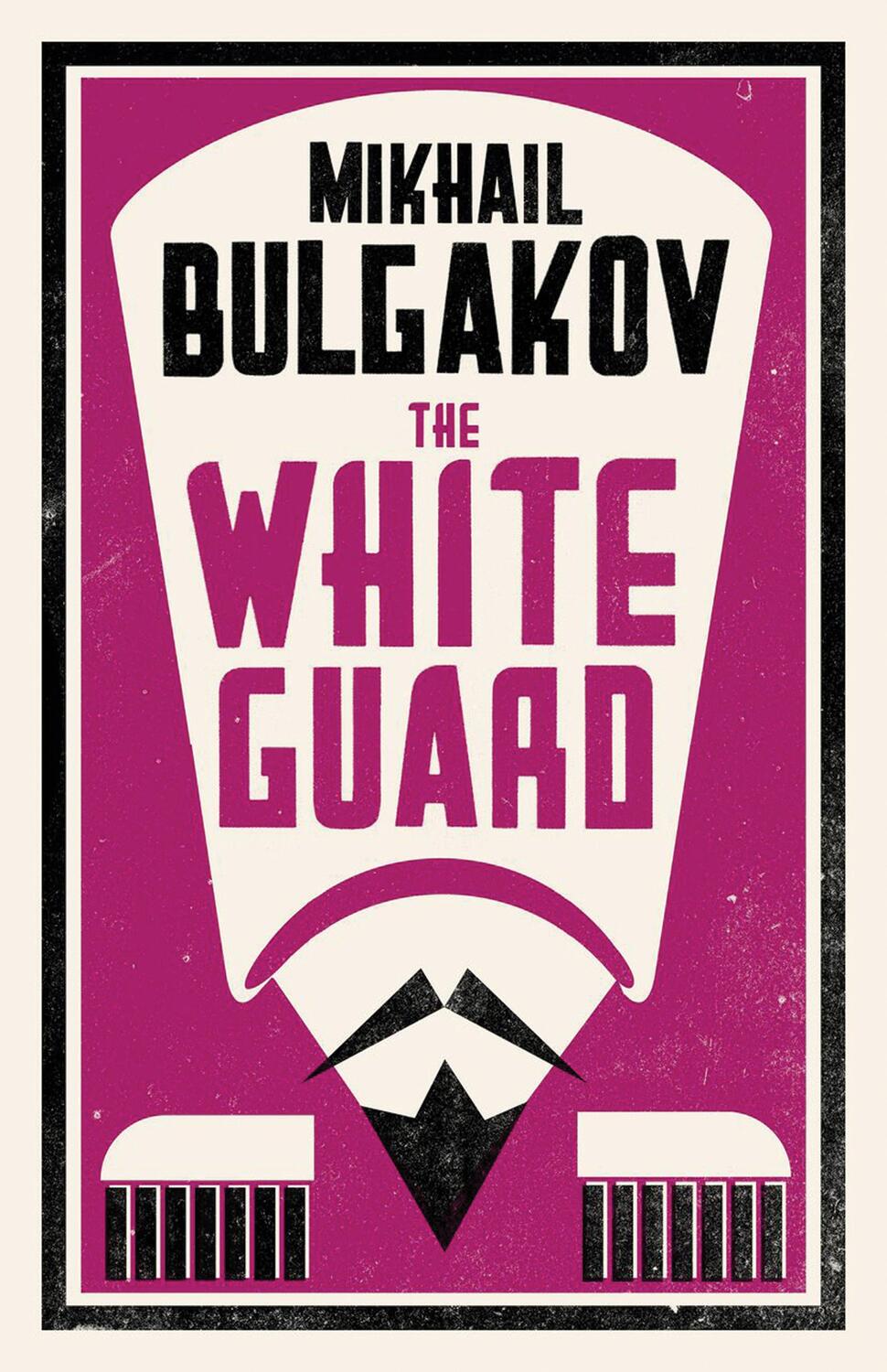 Cover: 9781847496201 | The White Guard: New Translation | Mikhail Bulgakov | Taschenbuch