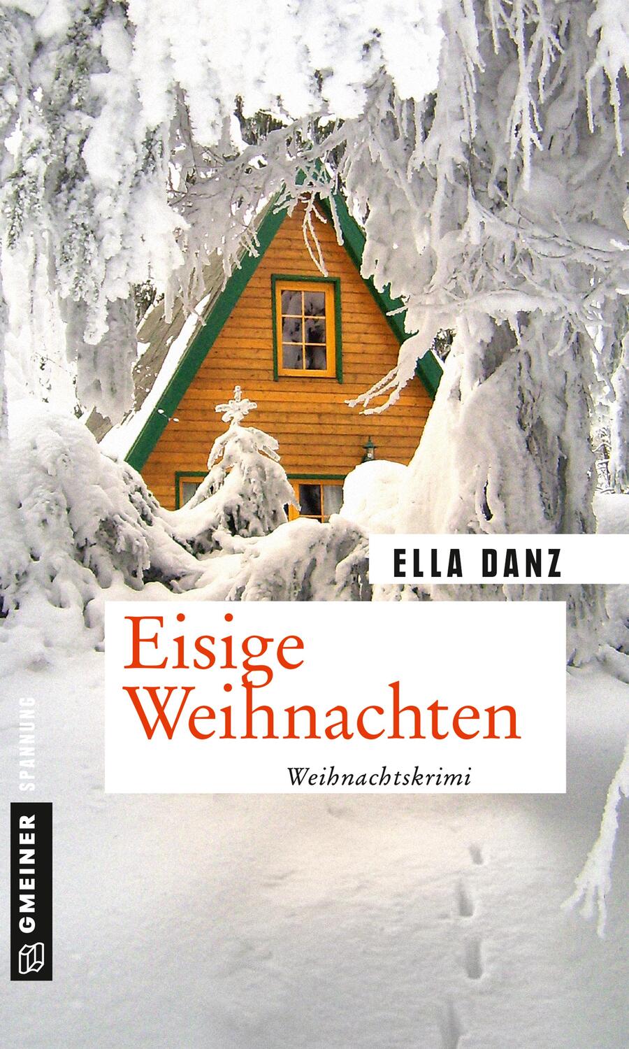 Cover: 9783839224687 | Eisige Weihnachten | Weihnachtskrimi | Ella Danz | Taschenbuch | 2019