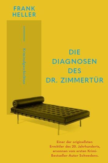 Cover: 9783946896272 | Die Diagnosen des Dr. Zimmertür | Kriminalgeschichten | Frank Heller