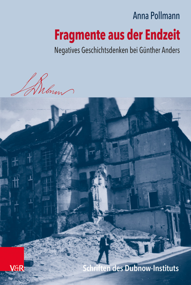 Cover: 9783525310953 | Fragmente aus der Endzeit | Anna Pollmann | Buch | 335 S. | Deutsch