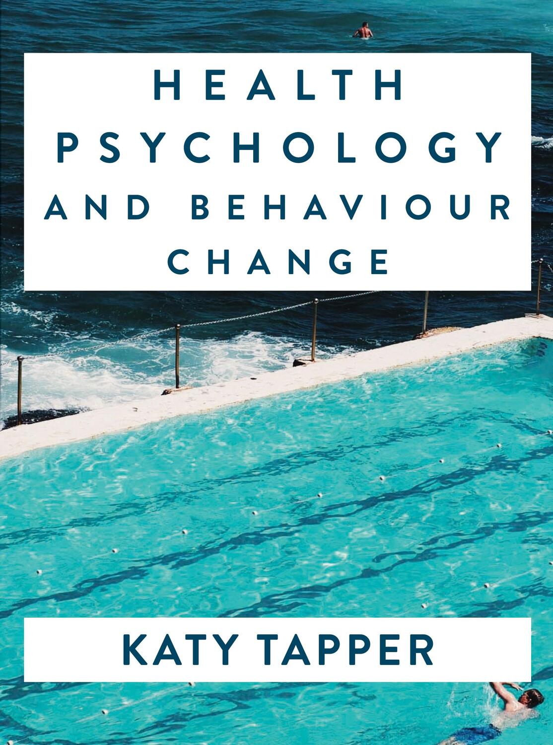 Cover: 9781137579485 | Health Psychology and Behaviour Change | From Science to Practice