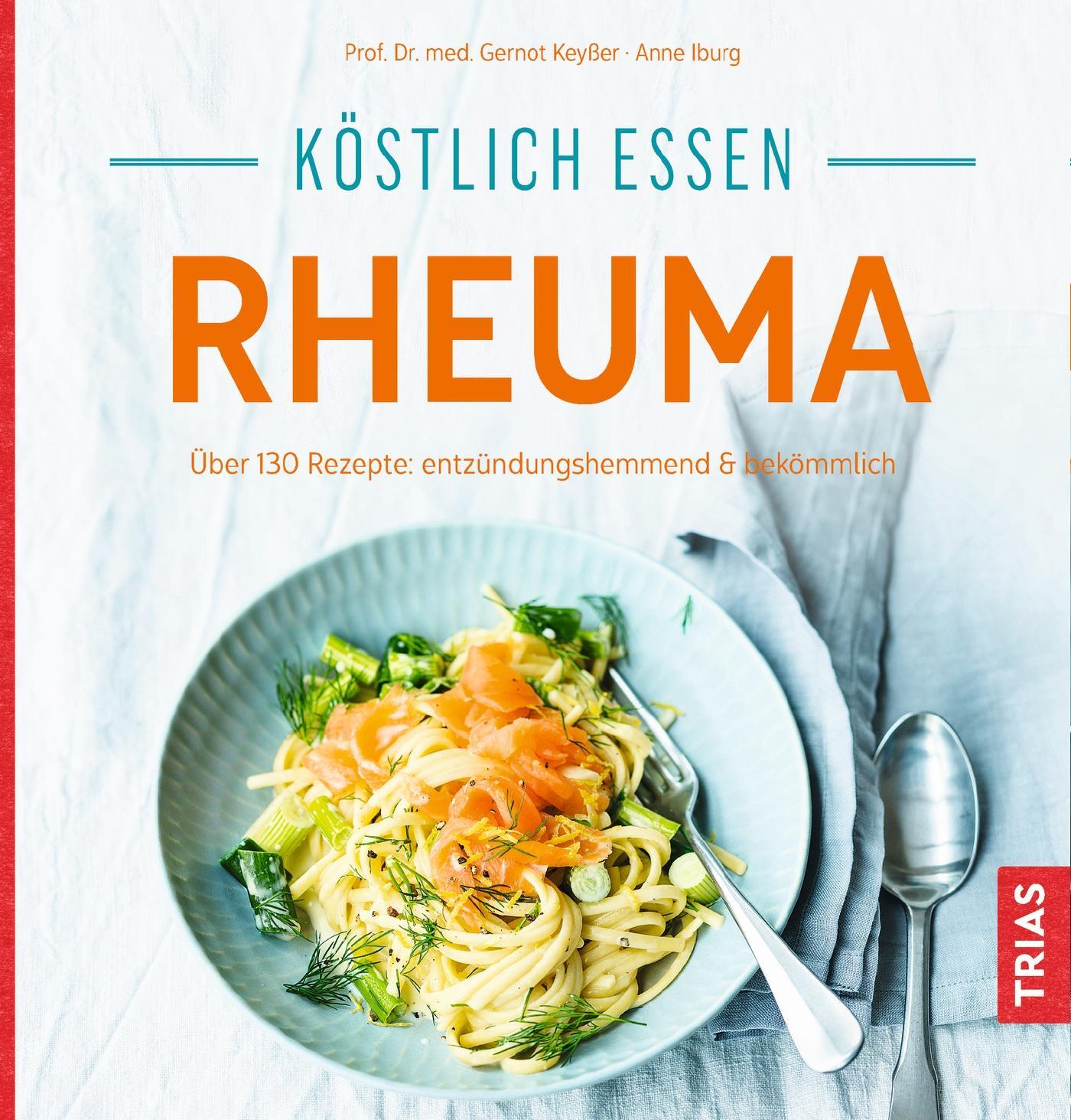 Cover: 9783432104027 | Köstlich essen - Rheuma | Anne Iburg (u. a.) | Taschenbuch | 136 S.