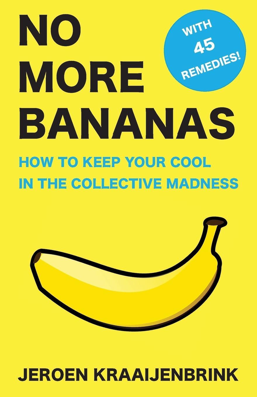 Cover: 9789082344356 | No More Bananas | How to Keep Your Cool in the Collective Madness
