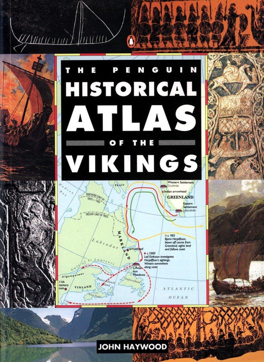 Cover: 9780140513288 | The Penguin Historical Atlas of the Vikings | John Haywood | Buch