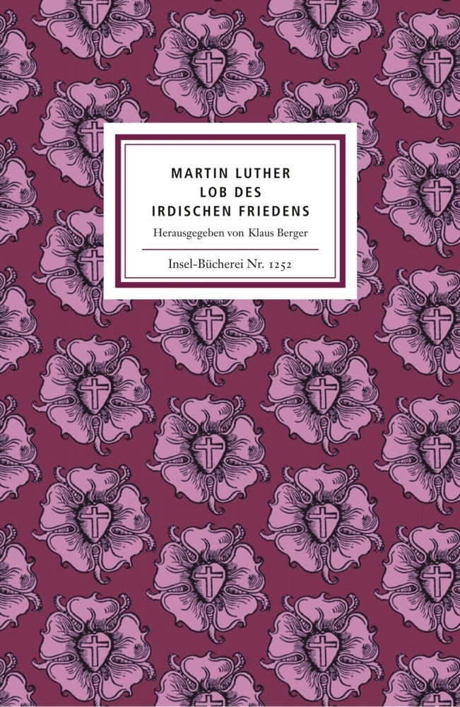 Cover: 9783458192527 | Lob des irdischen Friedens | Martin Luther | Buch | Insel Verlag
