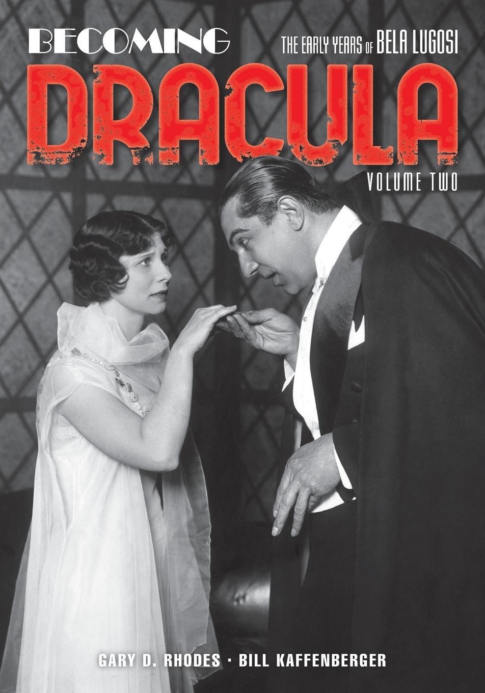 Cover: 9781629338118 | Becoming Dracula | The Early Years of Bela Lugosi, Volume Two | Buch