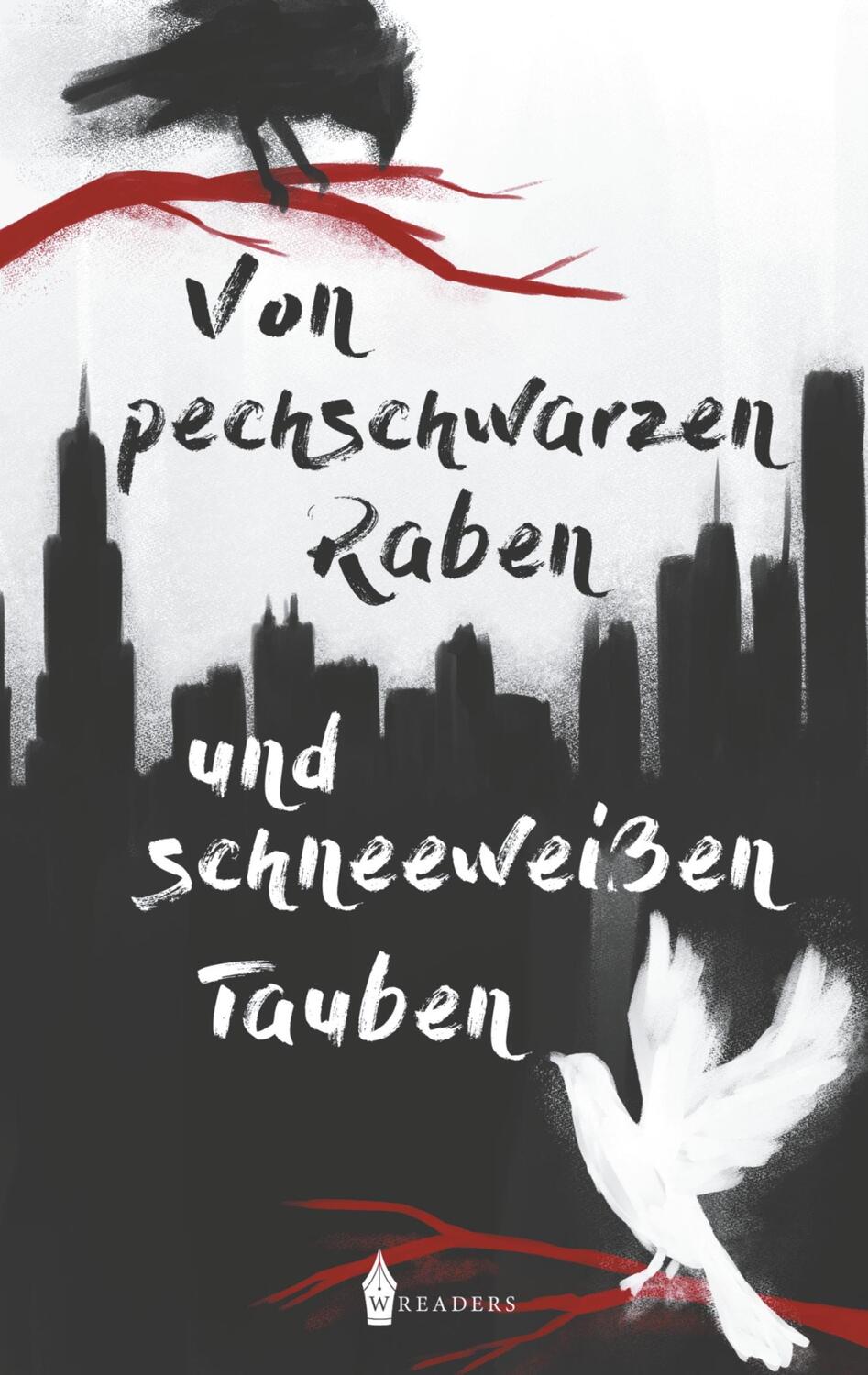 Cover: 9783967330588 | Von pechschwarzen Raben und schneeweißen Tauben | Wreaders Verlag
