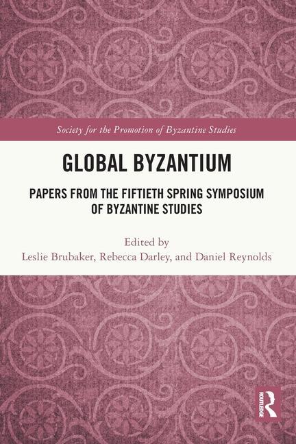 Cover: 9781032270197 | Global Byzantium | Daniel Reynolds (u. a.) | Taschenbuch | Englisch