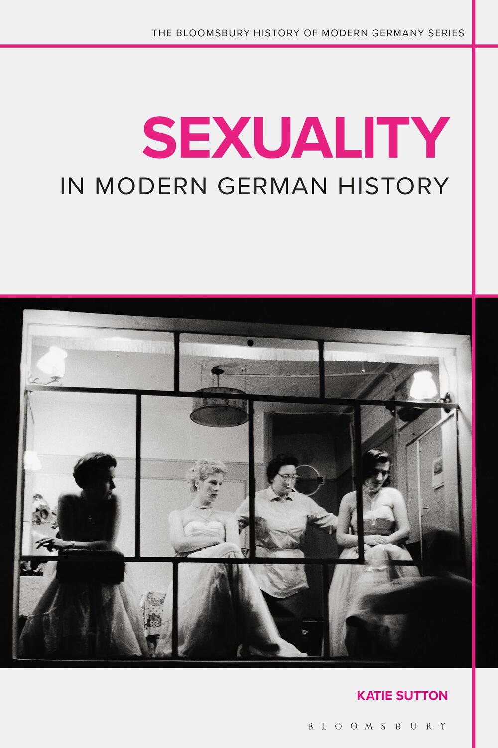 Cover: 9781350010062 | Sexuality in Modern German History | Dr Katie Sutton | Taschenbuch