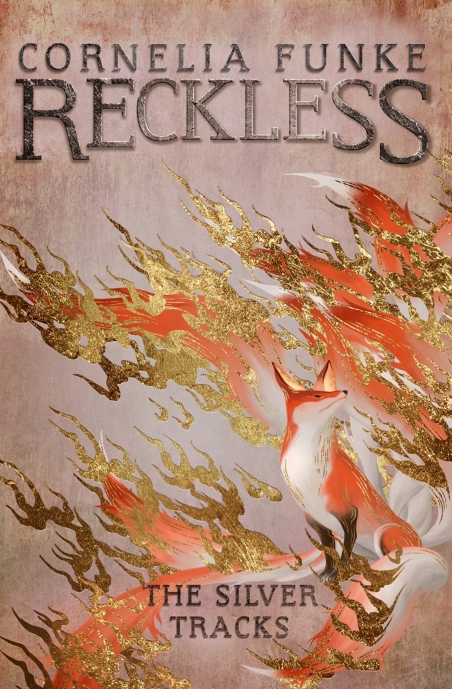 Cover: 9781782693314 | Reckless IV: The Silver Tracks | Volume 4 | Cornelia Funke | Buch