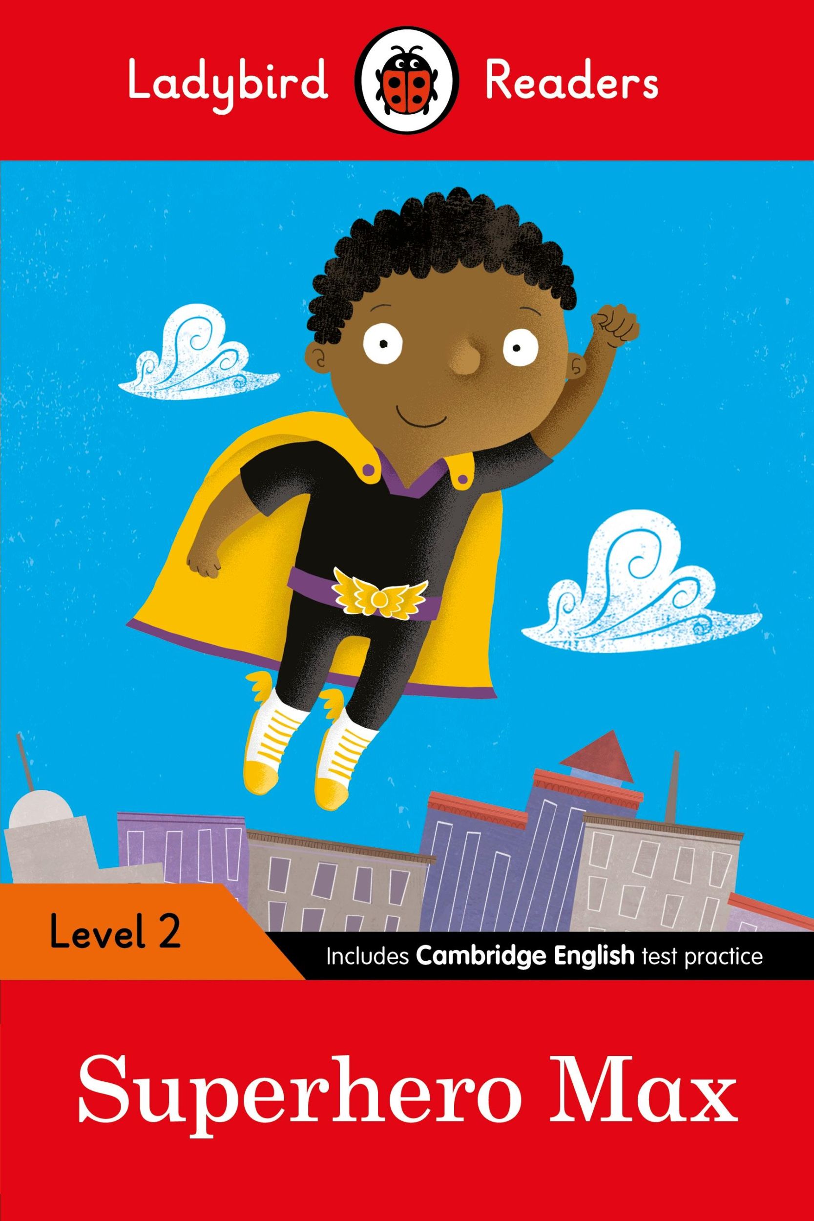 Cover: 9780241283684 | Ladybird Readers Level 2 - Superhero Max (ELT Graded Reader) | Buch