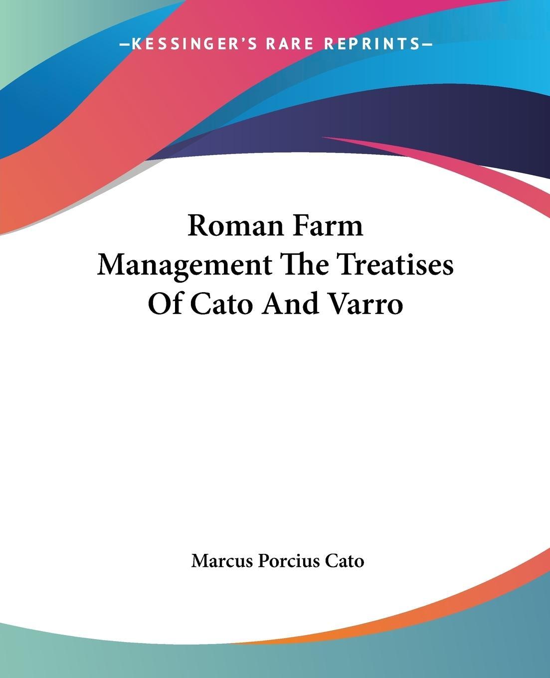 Cover: 9781419145285 | Roman Farm Management The Treatises Of Cato And Varro | Cato | Buch