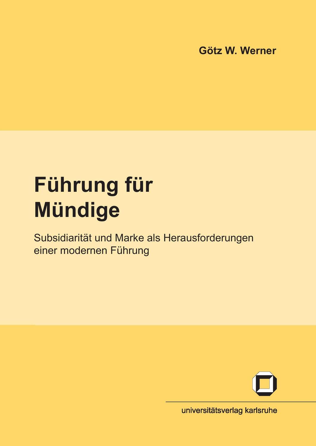 Cover: 9783866440098 | Führung für Mündige : Subsidiarität und Marke als Herausforderungen...
