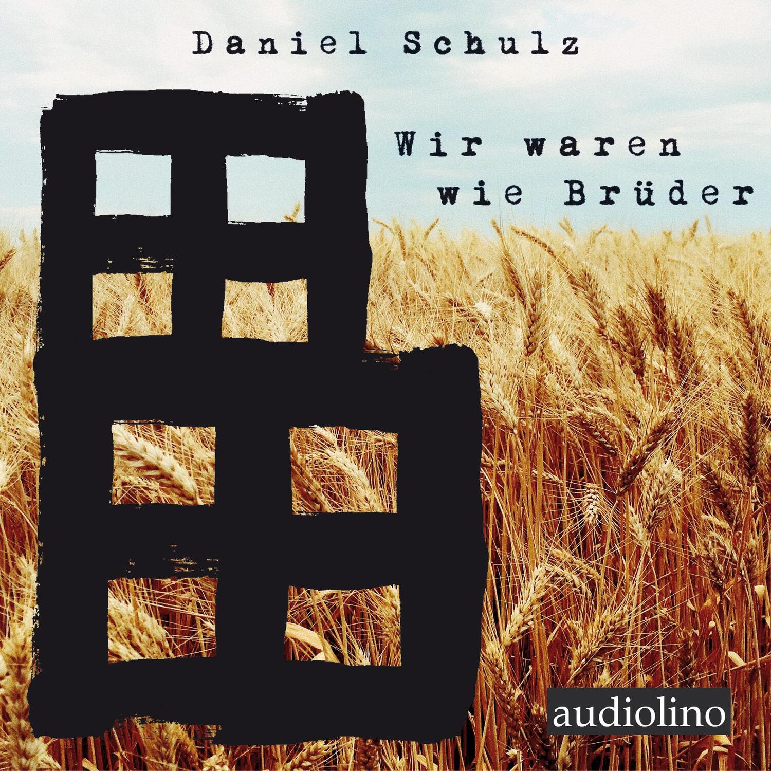 Cover: 9783867373968 | Wir waren wie Brüder | Daniel Schulz | MP3 | 2 | Deutsch | 2022
