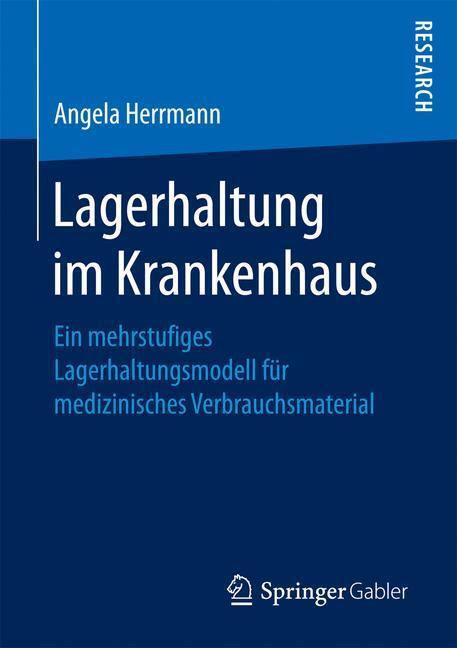 Cover: 9783658152253 | Lagerhaltung im Krankenhaus | Angela Herrmann | Taschenbuch