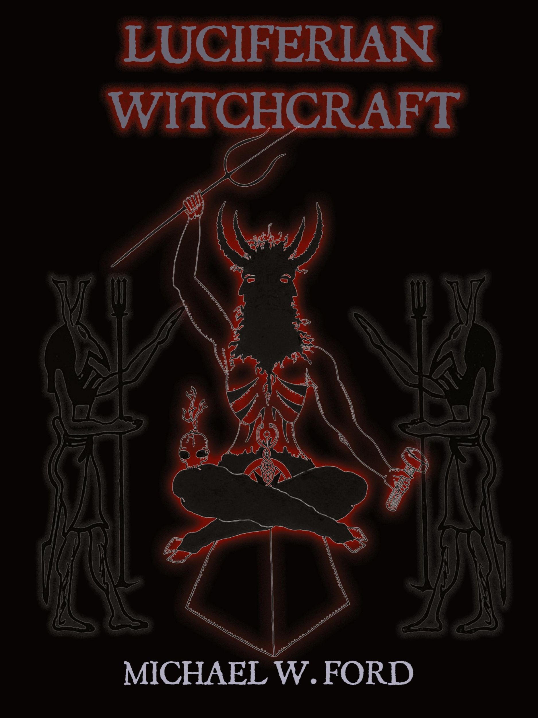 Cover: 9780578035376 | LUCIFERIAN WITCHCRAFT - Book of the Serpent | Michael Ford | Buch