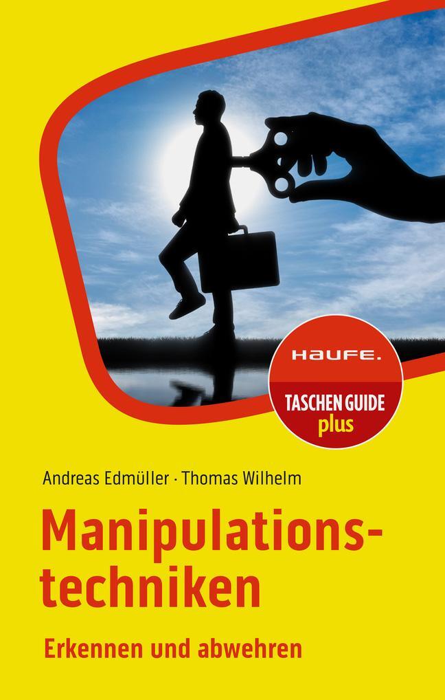 Cover: 9783648174340 | Manipulationstechniken | Erkennen und abwehren | Edmüller (u. a.)