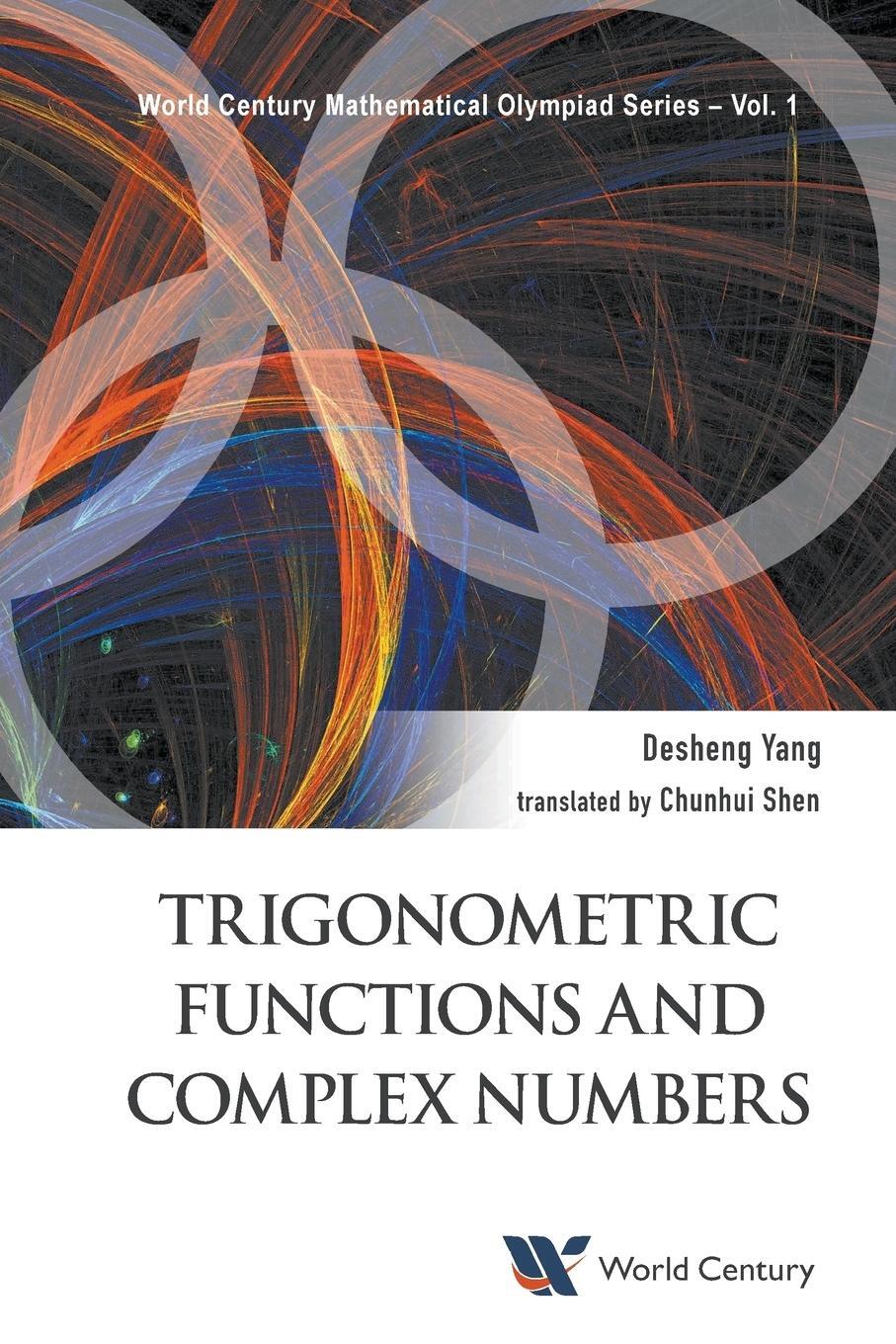 Cover: 9781938134869 | Trigonometric Functions and Complex Numbers | Desheng Yang | Buch
