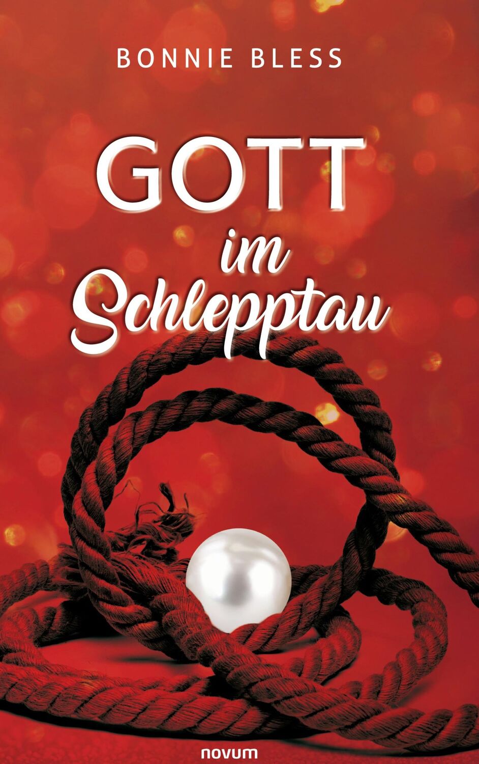 Cover: 9783991301264 | Gott im Schlepptau | Bonnie Bless | Buch | HC gerader Rücken kaschiert