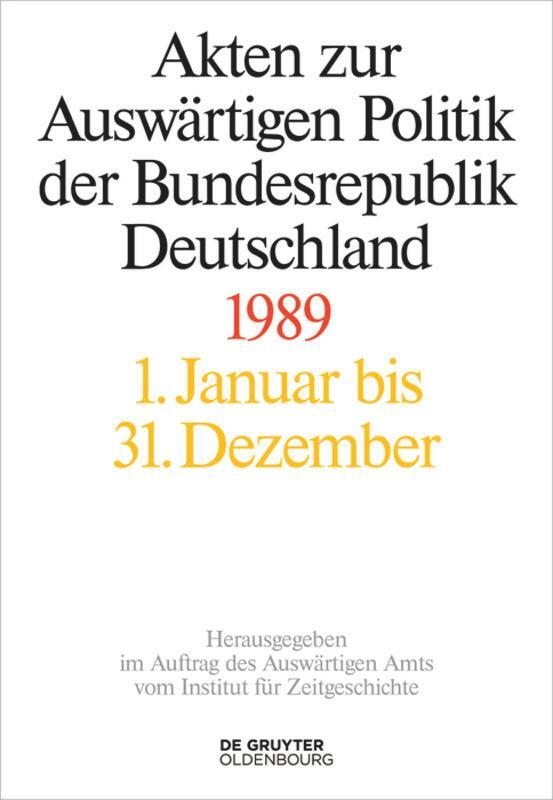 Cover: 9783110662177 | Akten zur Auswärtigen Politik der Bundesrepublik Deutschland 1989