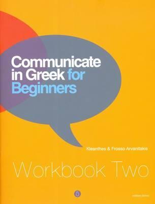 Cover: 9789607914408 | Communicate in Greek for Beginners | Workbook 2 | Arvanitakis (u. a.)