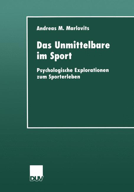 Cover: 9783824444175 | Das Unmittelbare im Sport | Andreas M. Marlovits | Taschenbuch | vi