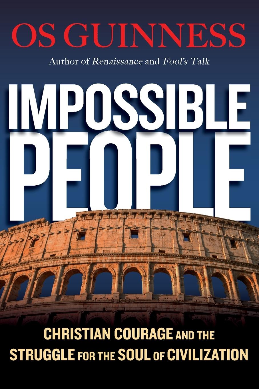 Cover: 9780830844692 | Impossible People | Os Guinness | Taschenbuch | Englisch | 2016 | IVP