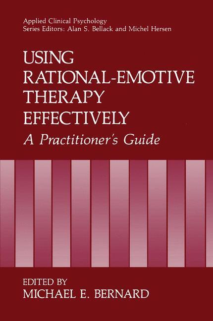 Cover: 9780306437557 | Using Rational-Emotive Therapy Effectively | A Practitioner's Guide