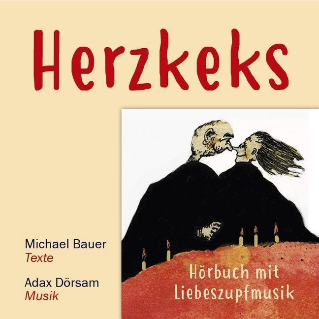 Cover: 9783954282401 | Herzkeks, 1 Audio-CD | Hörbuch mit Liebeszupfmusik | Michael Bauer