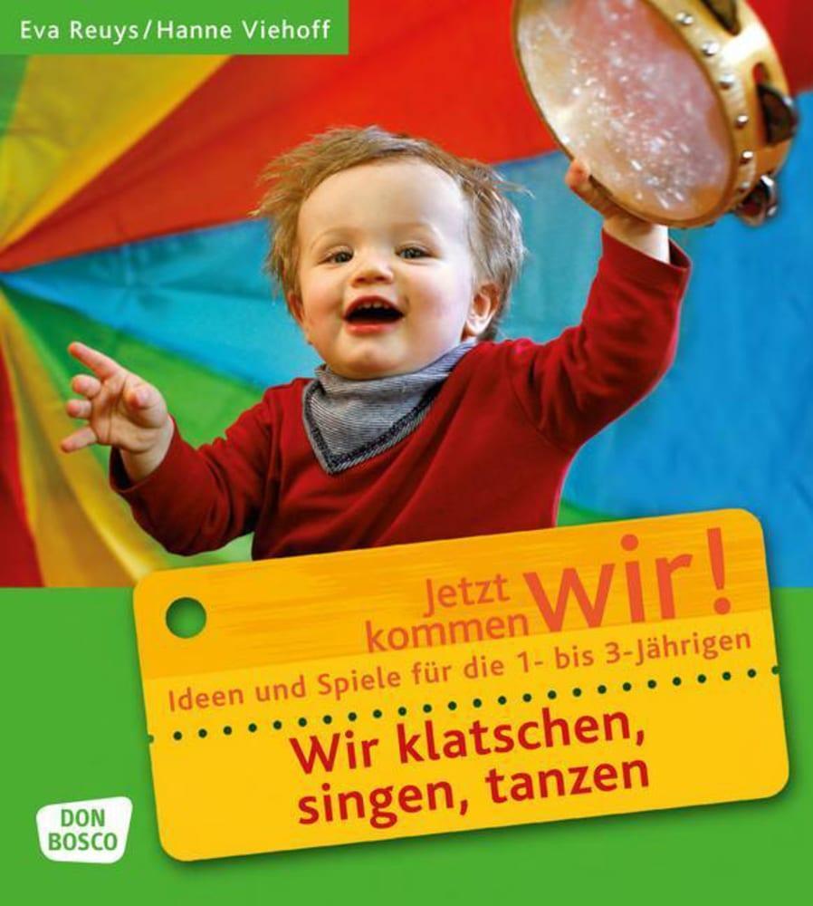 Cover: 9783769817287 | Wir klatschen, singen, tanzen | Eva Reuys (u. a.) | Taschenbuch | 2016