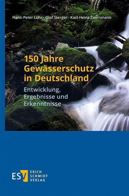 Cover: 9783503199891 | 150 Jahre Gewässerschutz in Deutschland | Hans-Peter Lühr (u. a.)