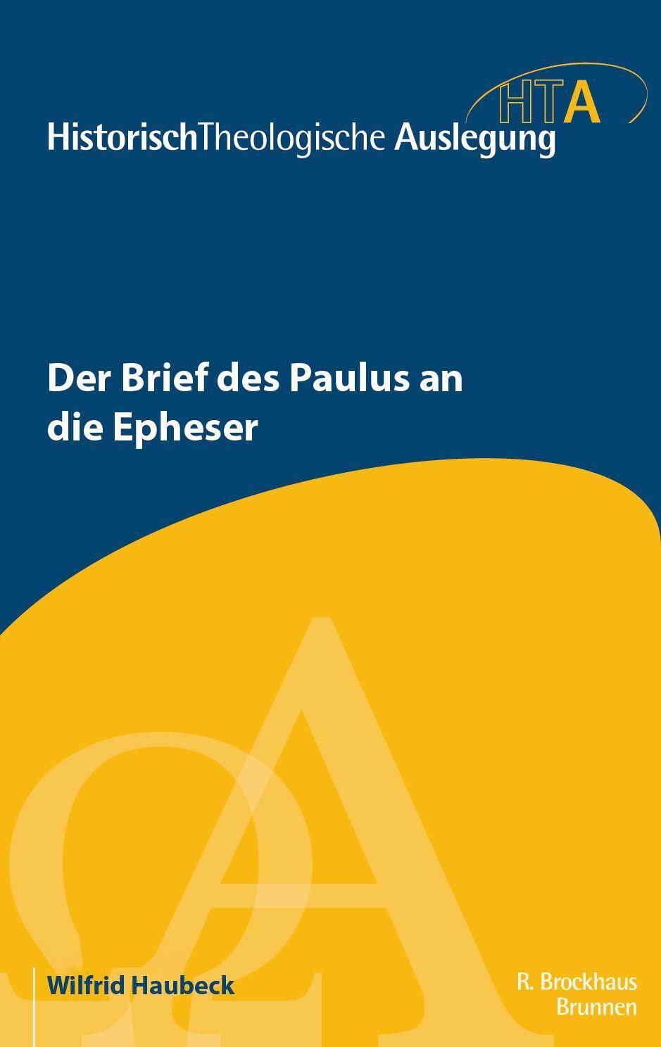 Cover: 9783765597404 | Der Brief des Paulus an die Epheser | Wilfrid Haubeck | Buch | Buch