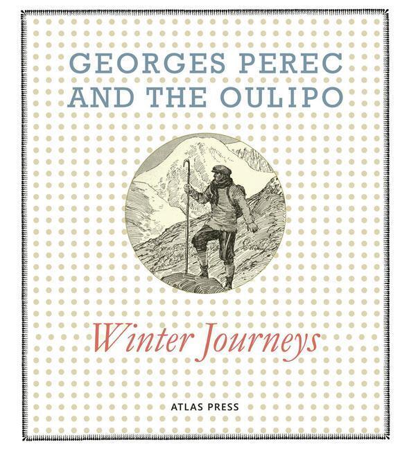 Cover: 9781900565646 | Georges Perec and the Oulipo: Winter Journeys | Georges Perec | Buch