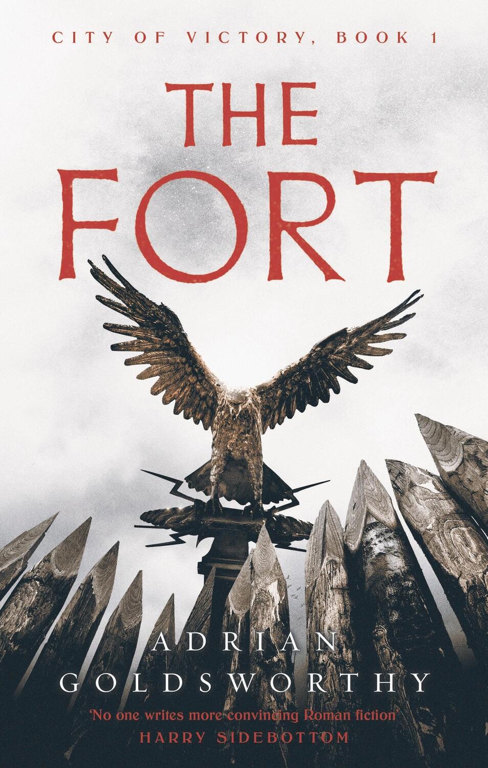 Cover: 9781789545746 | The Fort: Volume 1 | Adrian Goldsworthy | Buch | City of Victory