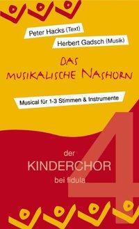 Cover: 9783872265142 | Das musikalische Nashorn | Peter/Gadsch, Herbert Hacks | Buch | 24 S.