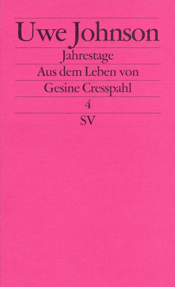 Cover: 9783518118252 | Jahrestage. Bd.4 | Aus dem Leben von Gesine Cresspahl | Uwe Johnson