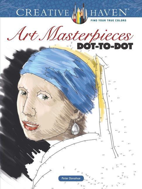 Cover: 9780486808918 | Creative Haven Art Masterpieces Dot-To-Dot | Peter Donahue | Buch