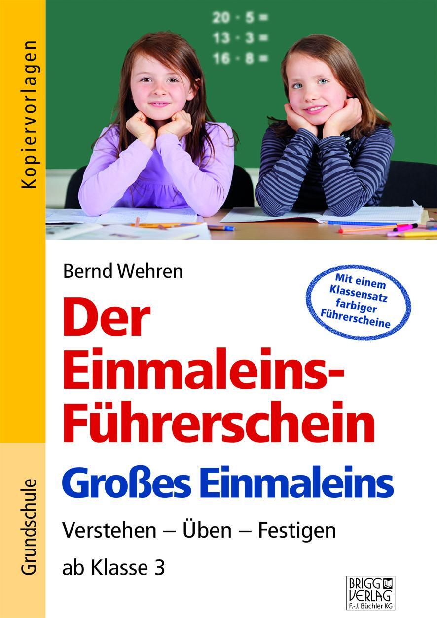 Cover: 9783956601569 | Der Einmaleins-Führerschein - Großes Einmaleins | Bernd Wehren | Buch