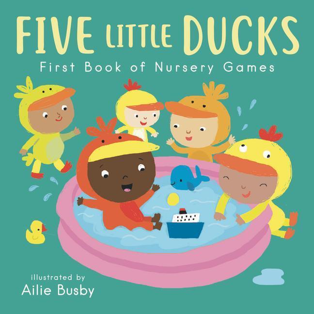 Cover: 9781786284105 | Five Little Ducks - First Book of Nursery Games | Child's Play | Buch
